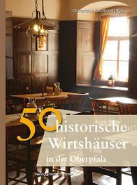 Cover: 9783791724751 | 50 Historische Wirtshäuser in der Oberpfalz | Buch | Lesebändchen
