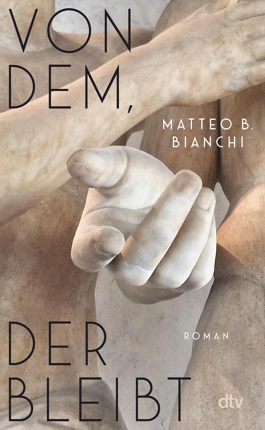 Cover: 9783423284196 | Von dem, der bleibt | Matteo B. Bianchi | Buch | 304 S. | Deutsch