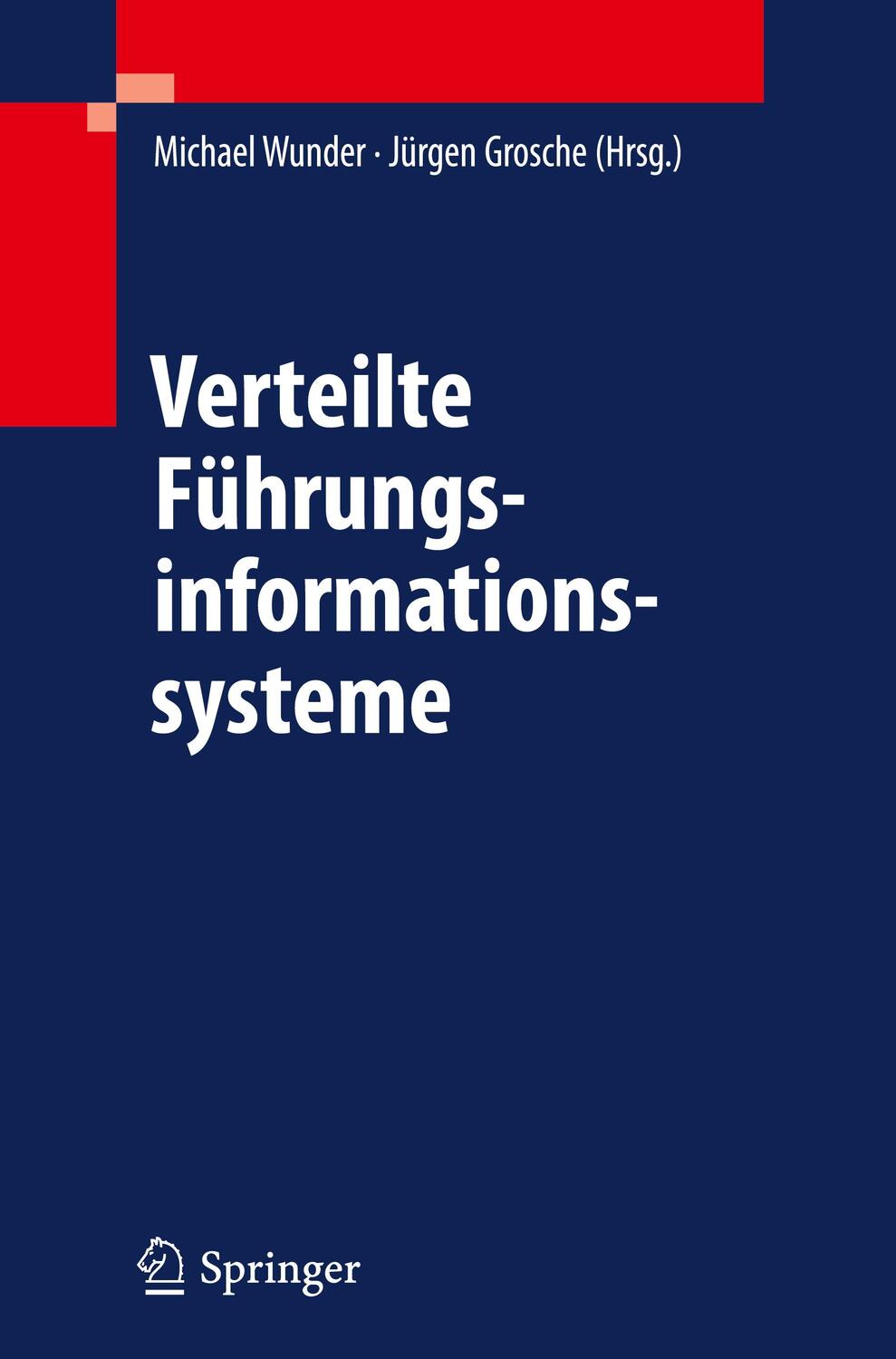 Cover: 9783642005084 | Verteilte Führungsinformationssysteme | Jürgen Grosche (u. a.) | Buch