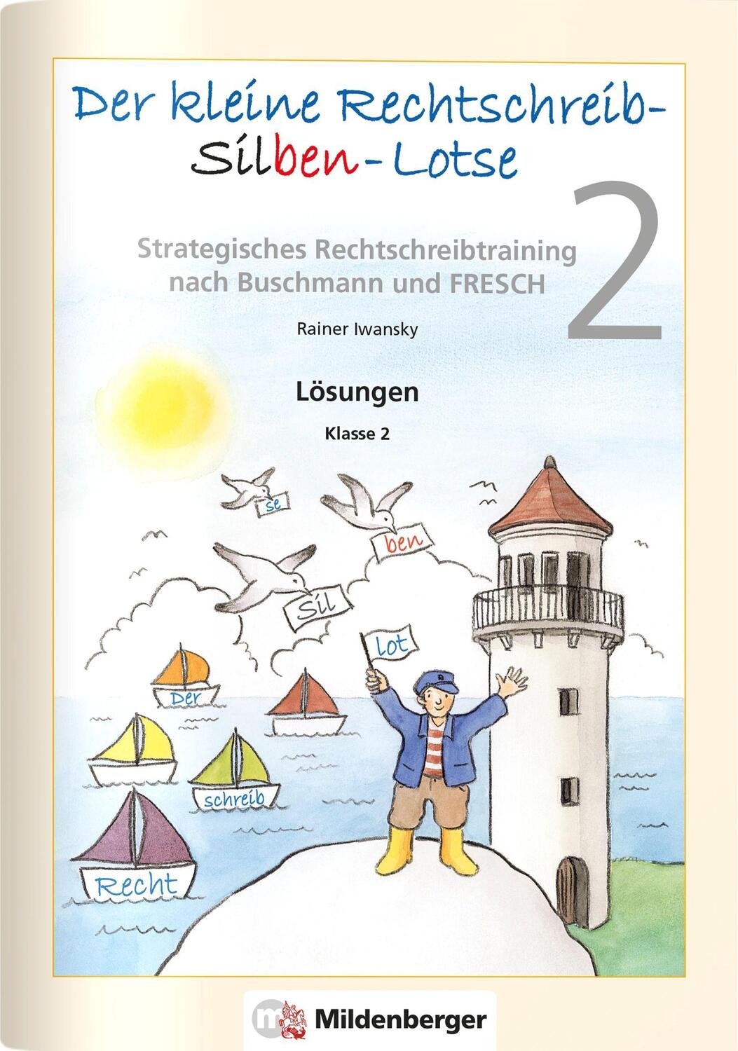 Cover: 9783619014552 | Der kleine Rechtschreib-Silben-Lotse | Lösungen | Rainer Iwansky