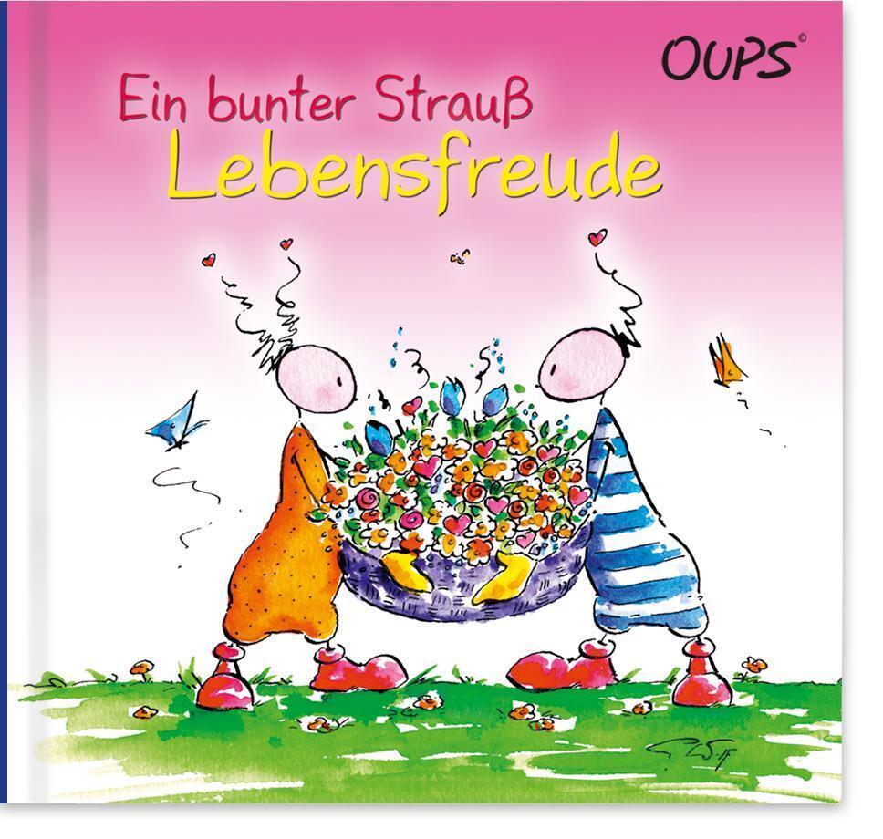 Cover: 9783900244606 | Oups - Ein bunter Strauß Lebensfreude | Kurt Hörtenhuber | Buch | 2008