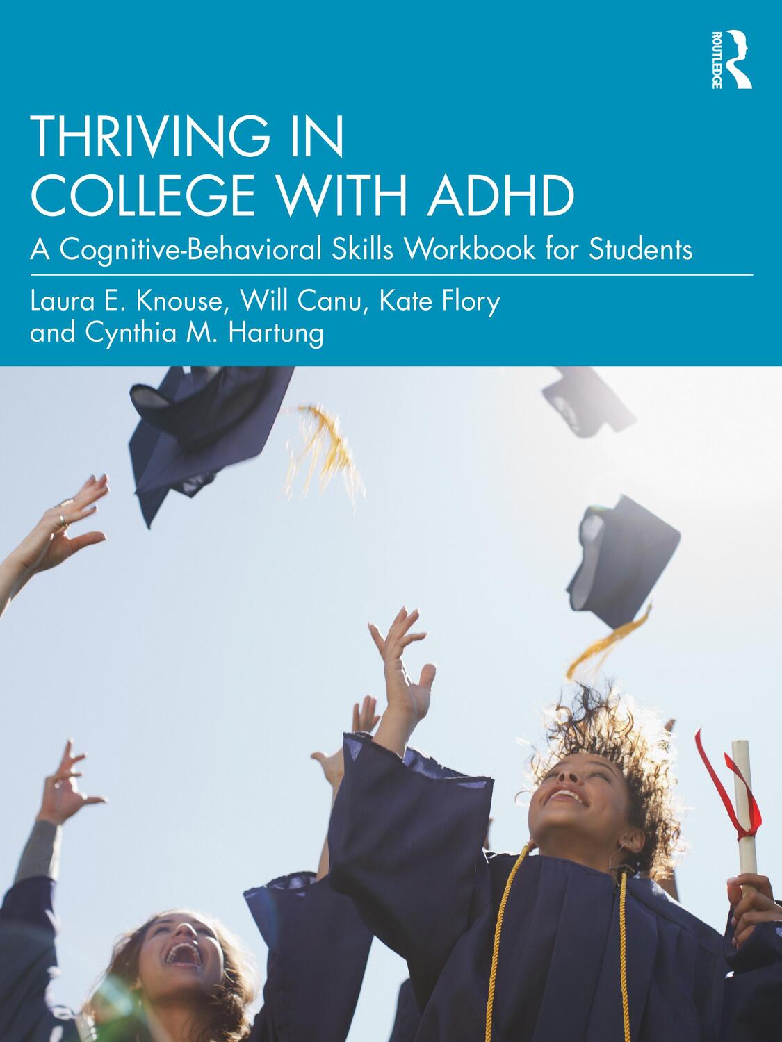 Cover: 9780367711634 | Thriving in College with ADHD | Laura E. Knouse (u. a.) | Taschenbuch