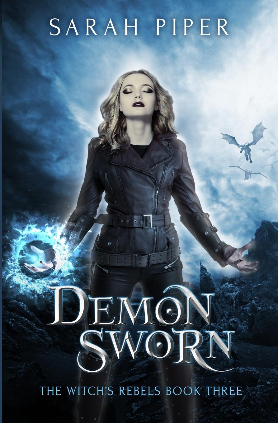 Cover: 9781948455084 | Demon Sworn | Sarah Piper | Taschenbuch | The Witch's Rebels | 2018