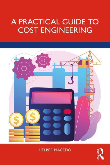 Cover: 9781032505824 | A Practical Guide to Cost Engineering | Helber Macedo | Taschenbuch