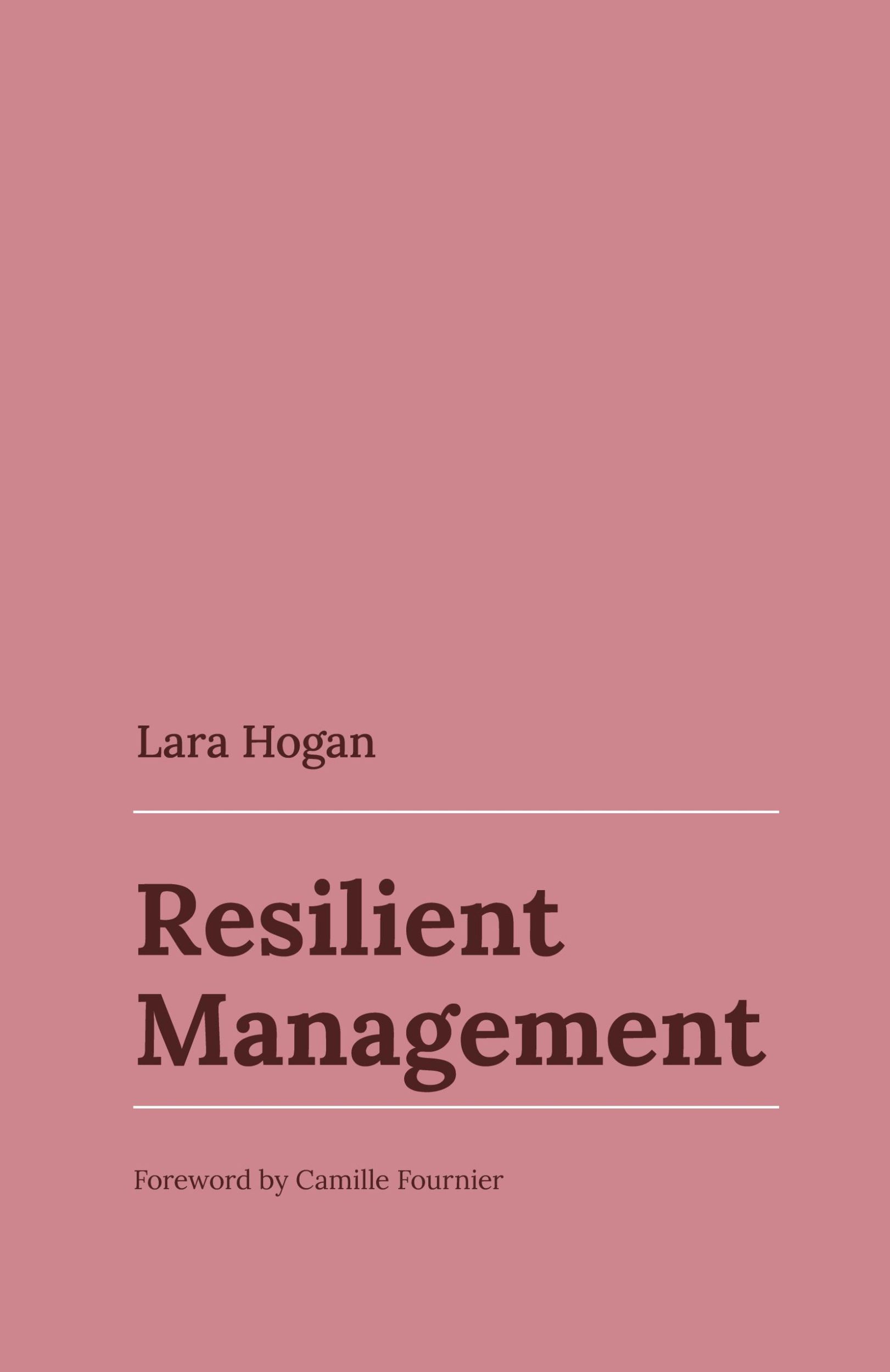 Cover: 9798218472276 | Resilient Management | Lara Hogan | Taschenbuch | Englisch | 2019