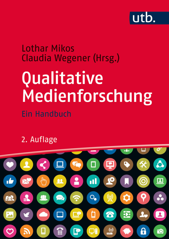 Cover: 9783825286477 | Qualitative Medienforschung | Ein Handbuch | Lothar Mikos (u. a.)