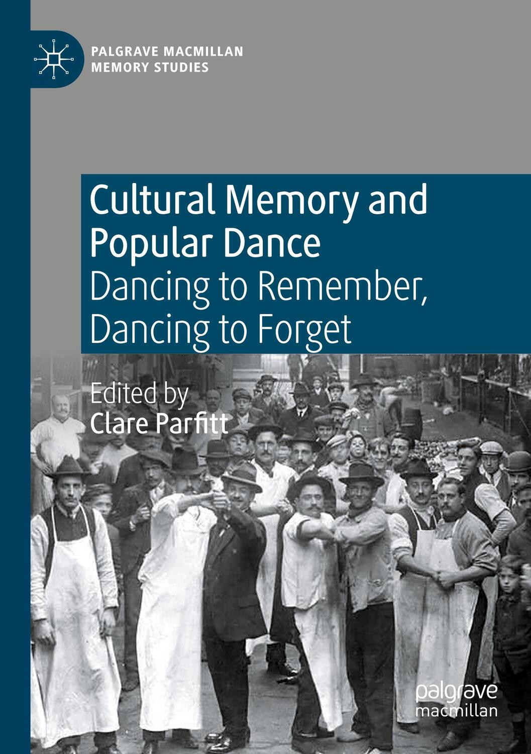 Cover: 9783030710859 | Cultural Memory and Popular Dance | Clare Parfitt | Taschenbuch | 2022