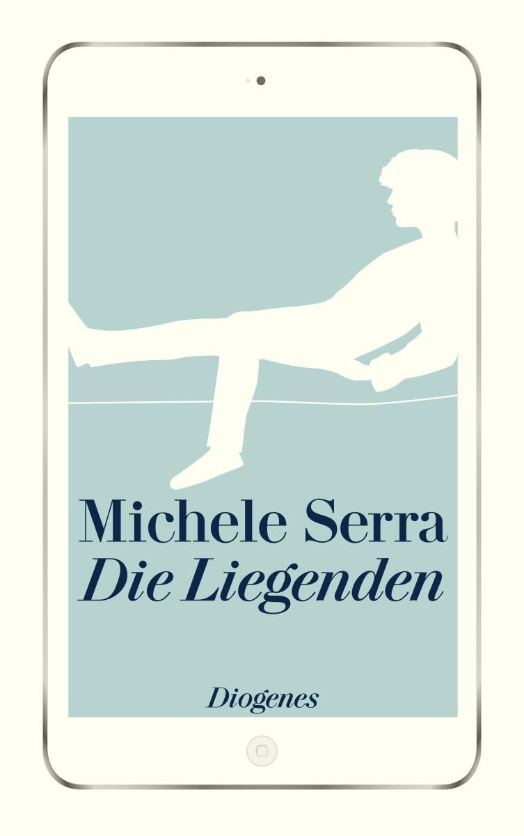 Cover: 9783257243529 | Die Liegenden | Michele Serra | Taschenbuch | Diogenes Taschenbücher