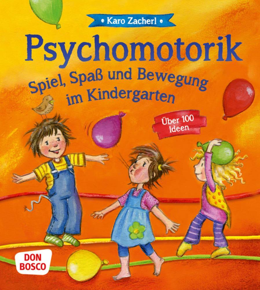 Cover: 9783769819687 | Psychomotorik. Spiel, Spaß und Bewegung im Kindergarten | Karo Zacherl