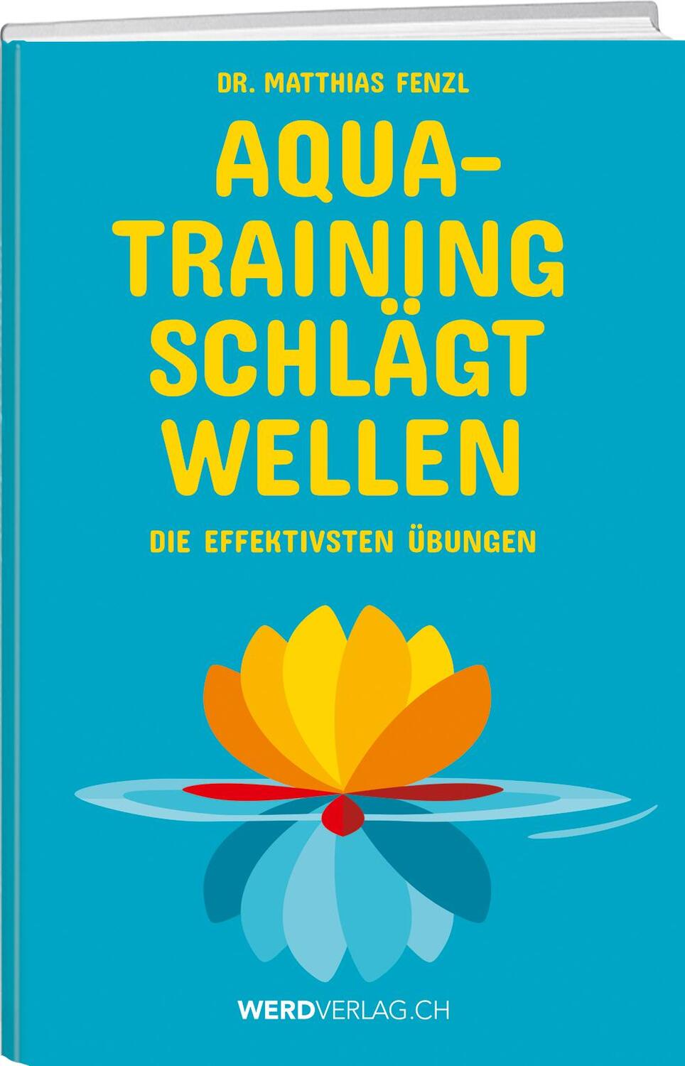 Cover: 9783859328754 | Aquatraining schlägt Wellen | Matthias Fenzl | Buch | Deutsch | 2017