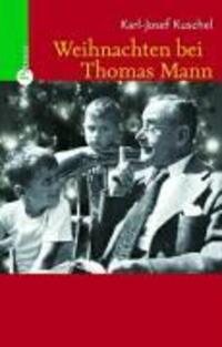 Cover: 9783491725058 | Weihnachten bei Thomas Mann | Karl-Josef Kuschel | Buch | 190 S.