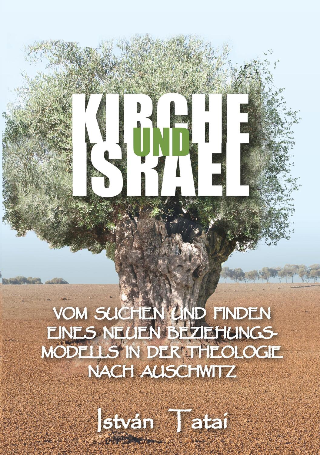 Cover: 9783957761200 | Kirche und Israel | István Tatai | Taschenbuch | Paperback | 328 S.