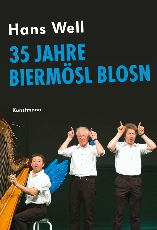 Cover: 9783888978234 | 35 Jahre Biermösl Blosn | Hans Well (u. a.) | Buch | 2013