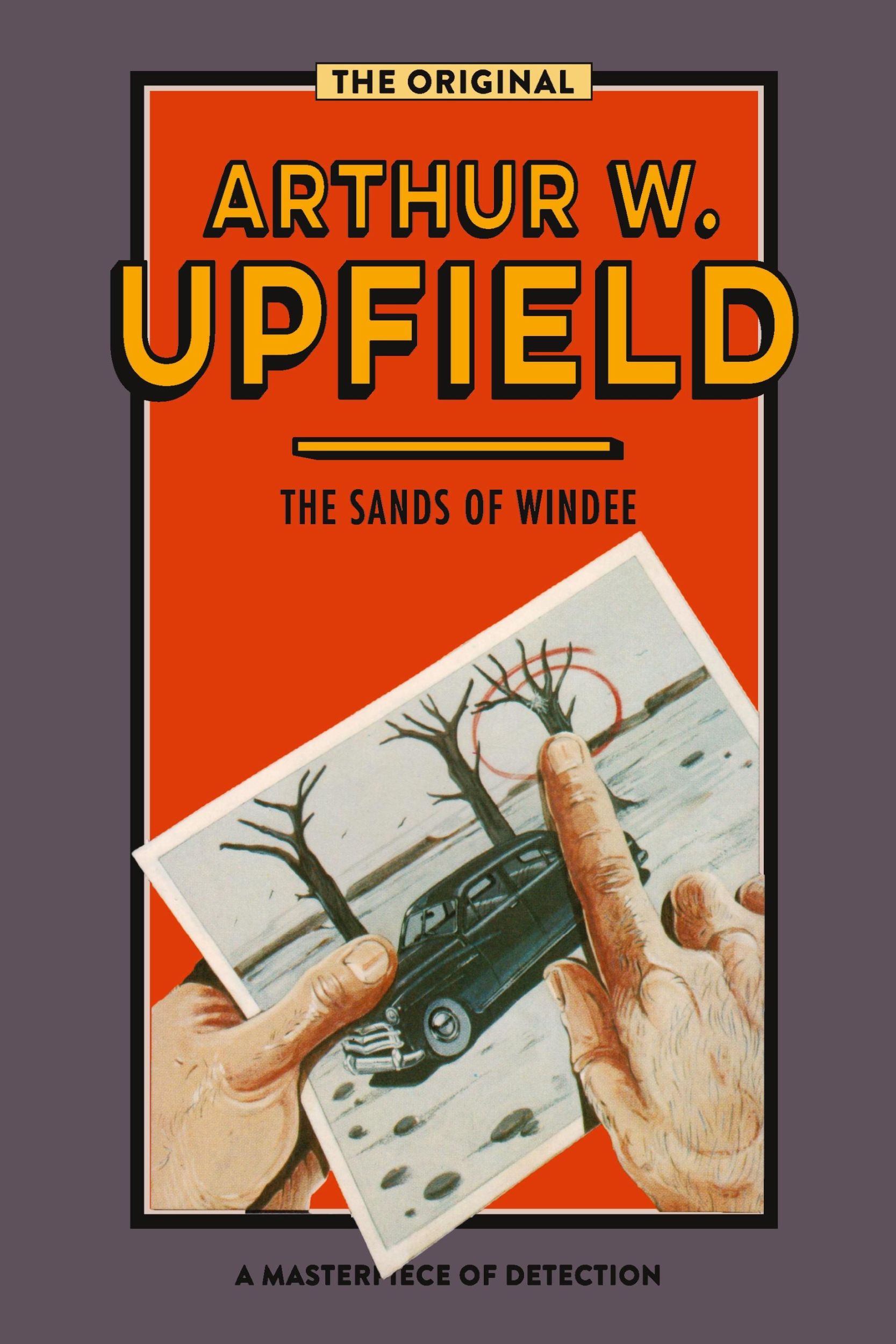 Cover: 9781925416916 | The Sands of Windee | Arthur W. Upfield | Taschenbuch | Englisch