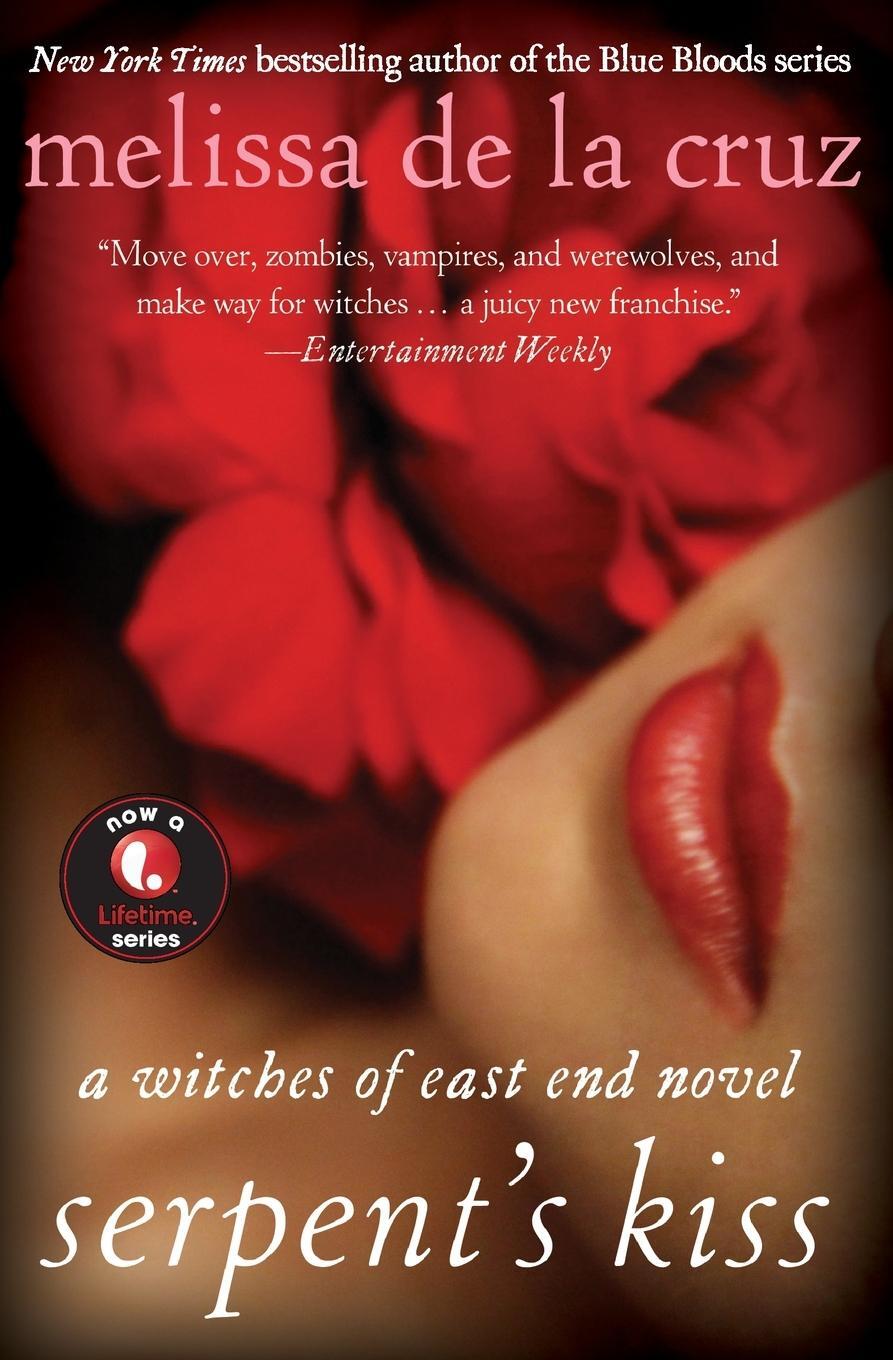Cover: 9781401312633 | Serpent's Kiss | A Witches of East End Novel | Melissa de la Cruz