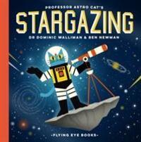 Cover: 9781911171843 | Professor Astro Cat's Stargazing | Ben Newman | Buch | Englisch | 2019