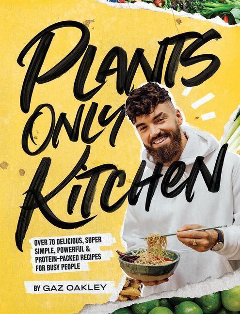 Cover: 9781787134980 | Plants-Only Kitchen | Gaz Oakley | Buch | Englisch | 2020