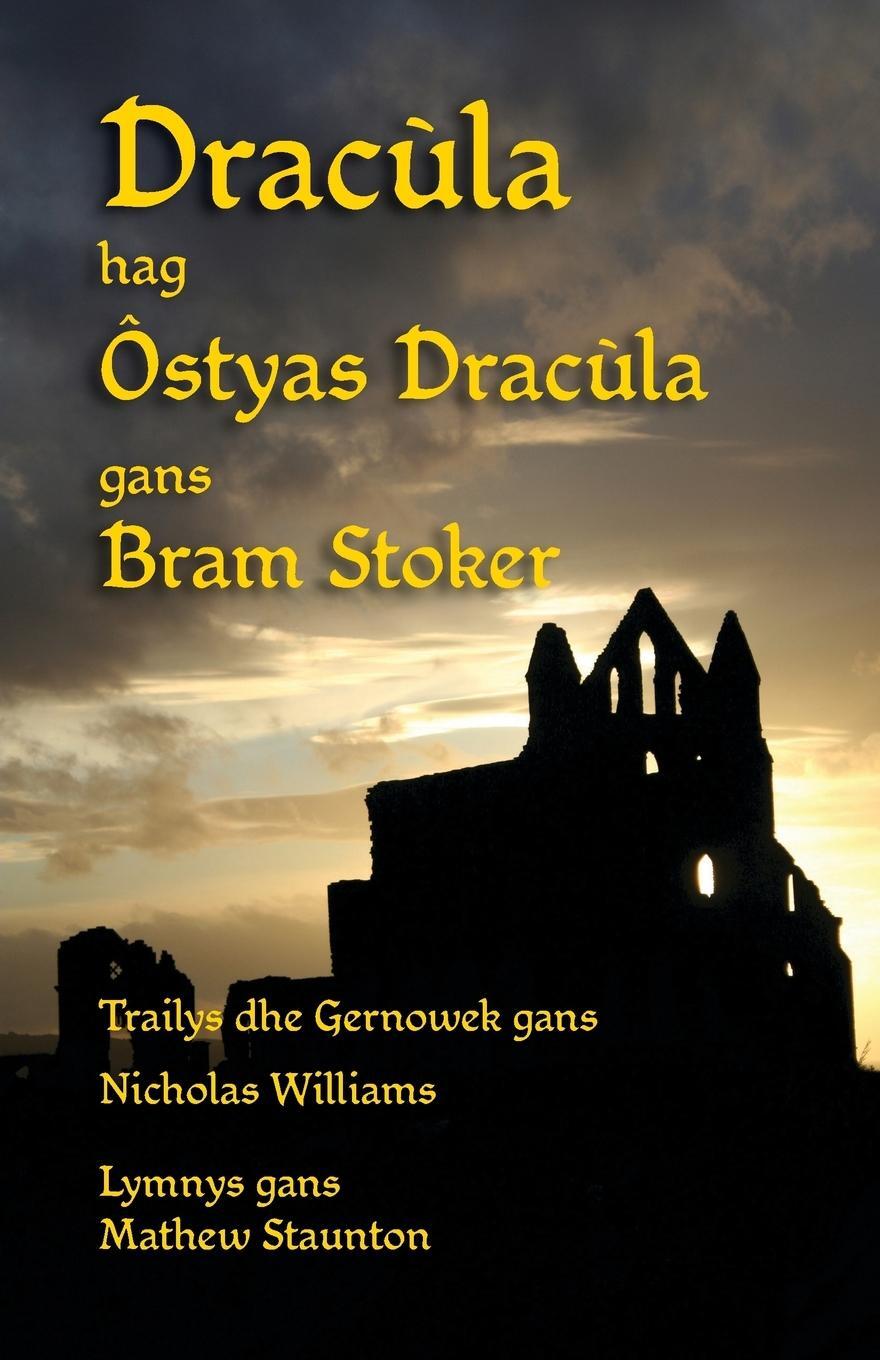 Cover: 9781782011903 | Dracùla hag Ôstyas Dracùla | Dracula and Dracula's Guest in Cornish