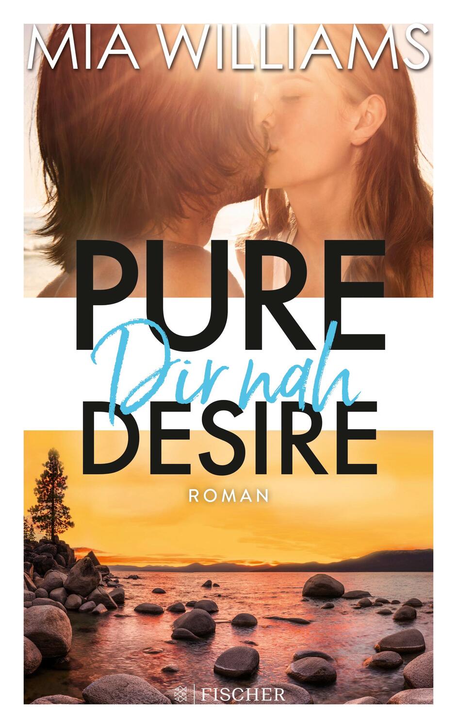 Cover: 9783596703630 | Pure Desire - Dir nah | Band 3 | Mia Williams | Taschenbuch | 304 S.