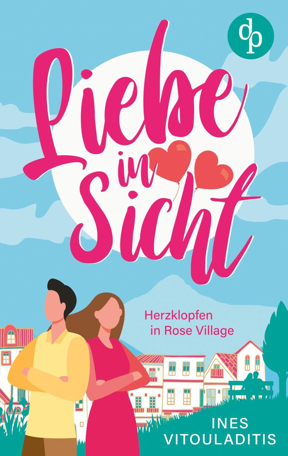 Cover: 9783986374914 | Liebe in Sicht | Herzklopfen in Rose Viallge | Ines Vitouladitis