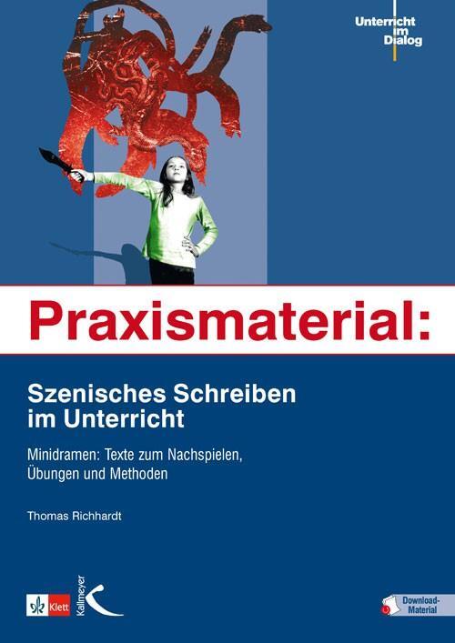 Cover: 9783772710568 | Praxismaterial: Szenisches Schreiben im Unterricht | Thomas Richhardt