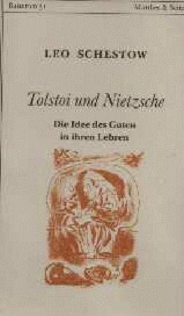 Cover: 9783882212662 | Tolstoi und Nietzsche | Die Idee des Guten in ihren Lehren | Schestow