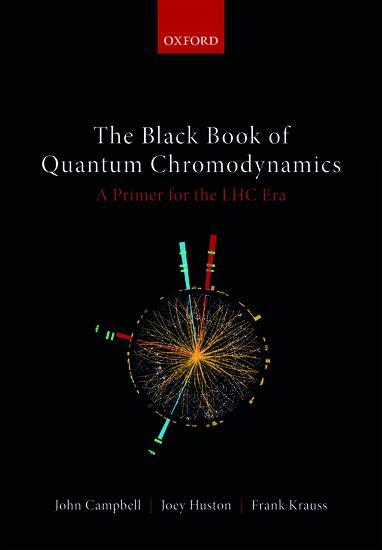 Cover: 9780199652747 | The Black Book of Quantum Chromodynamics | A Primer for the LHC Era