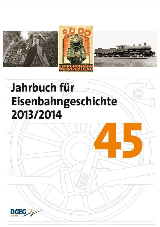 Cover: 9783937189741 | Jahrbuch für Eisenbahngeschichte 45 | 2013/2014 | Buch | 96 S. | 2013