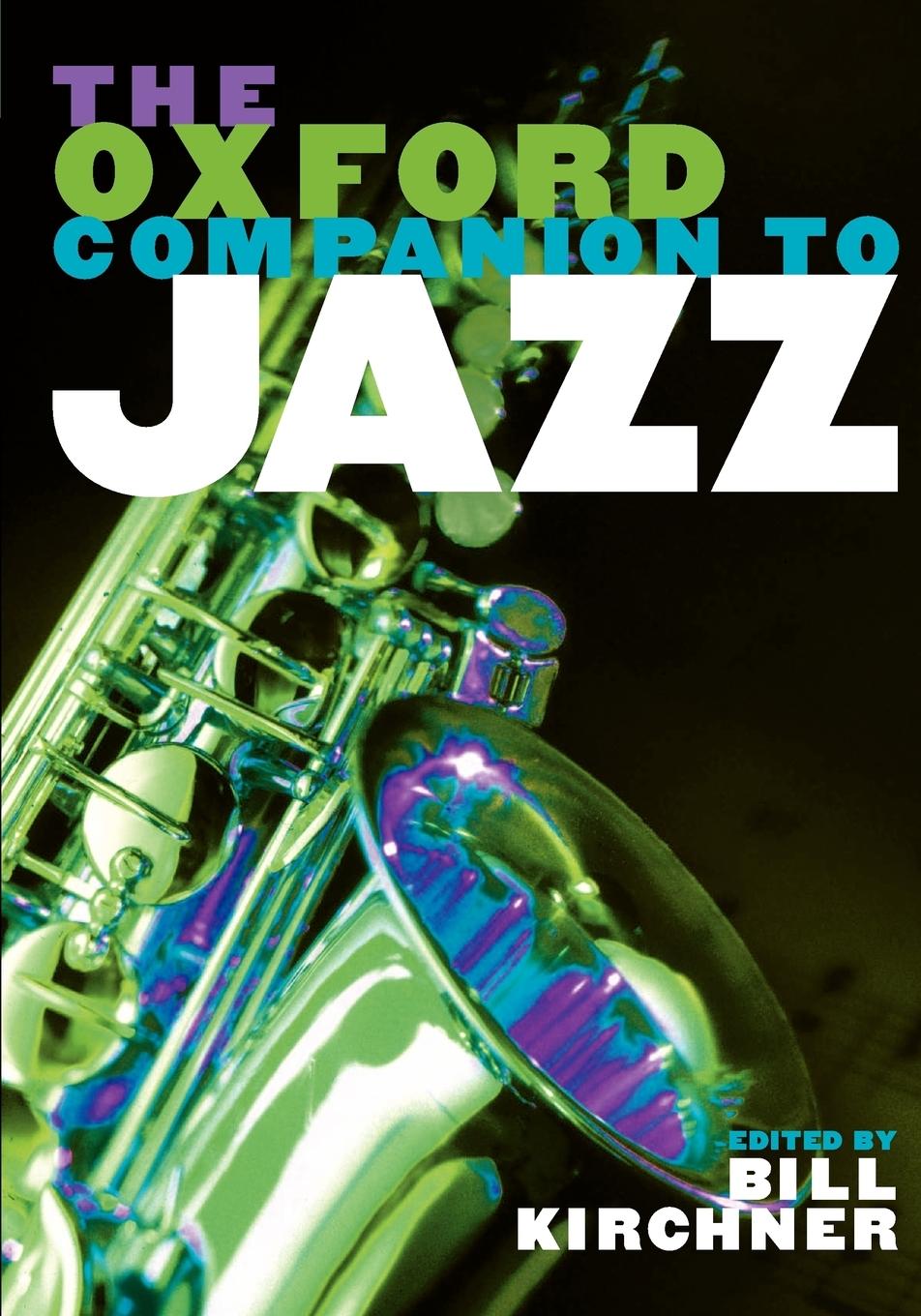 Cover: 9780195183597 | The Oxford Companion to Jazz | Bill Kirchner | Taschenbuch | Buch