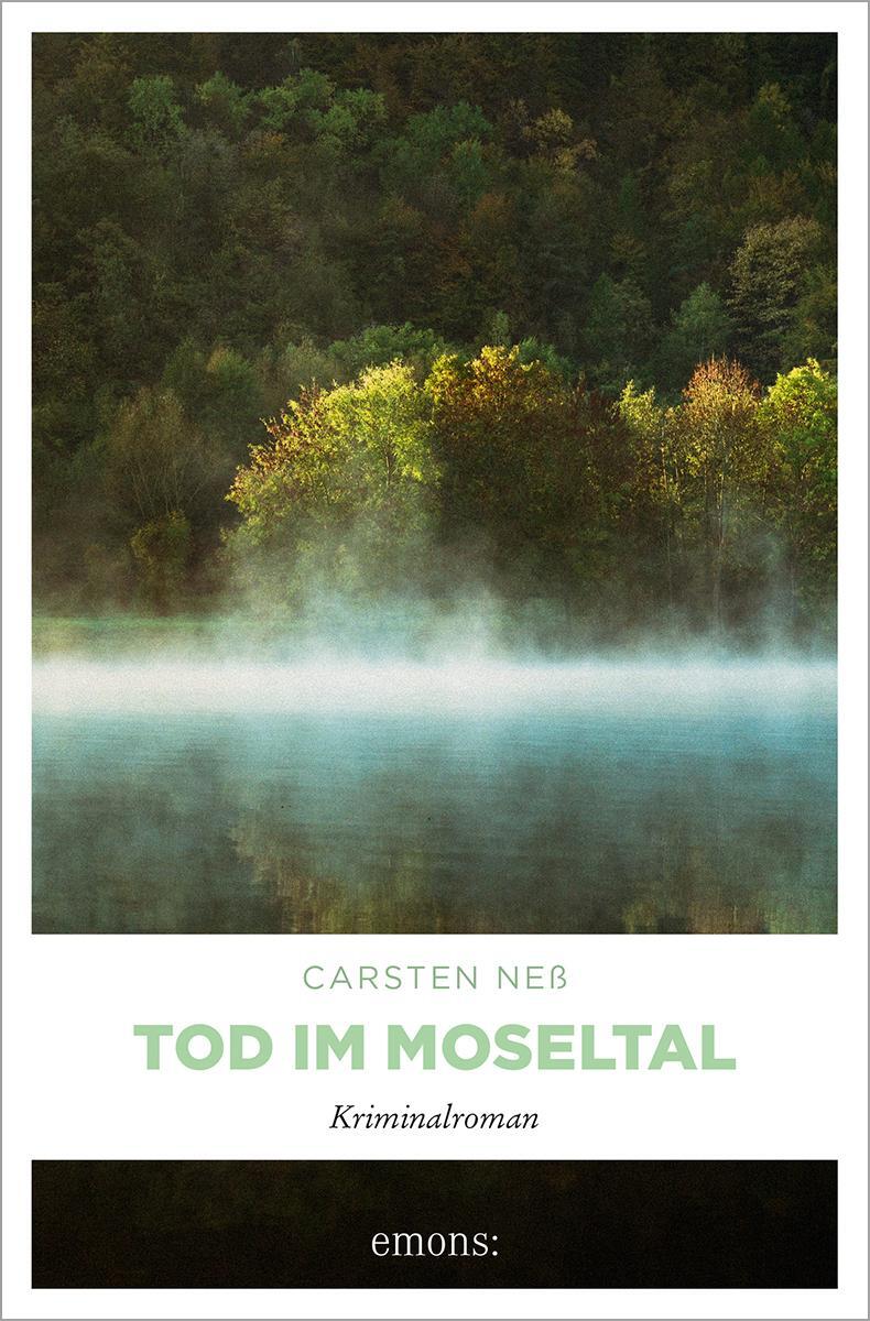 Cover: 9783897058811 | Tod im Moseltal | Roman | Carsten Neß | Taschenbuch | Deutsch | 2011