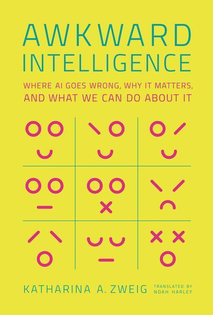 Cover: 9780262047463 | Awkward Intelligence | Katharina A. Zweig | Buch | Englisch | 2022