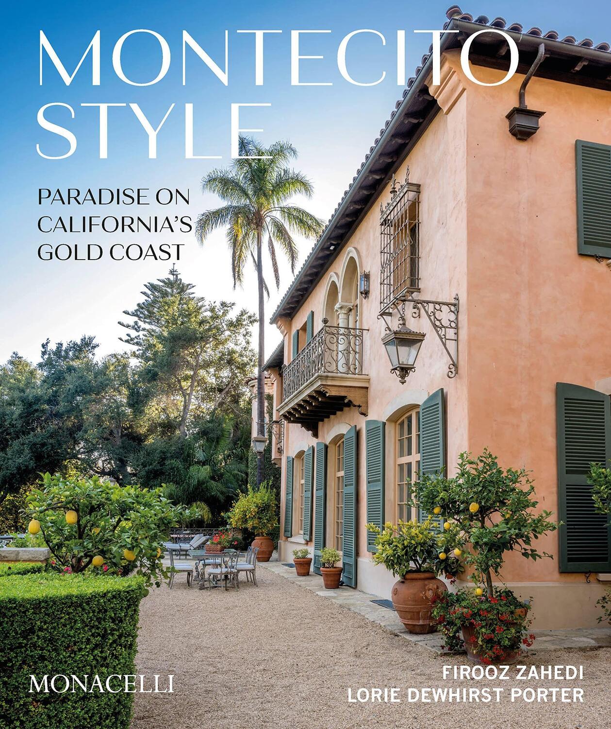 Cover: 9781580935951 | Montecito Style | Paradise on California's Gold Coast | Zahedi (u. a.)