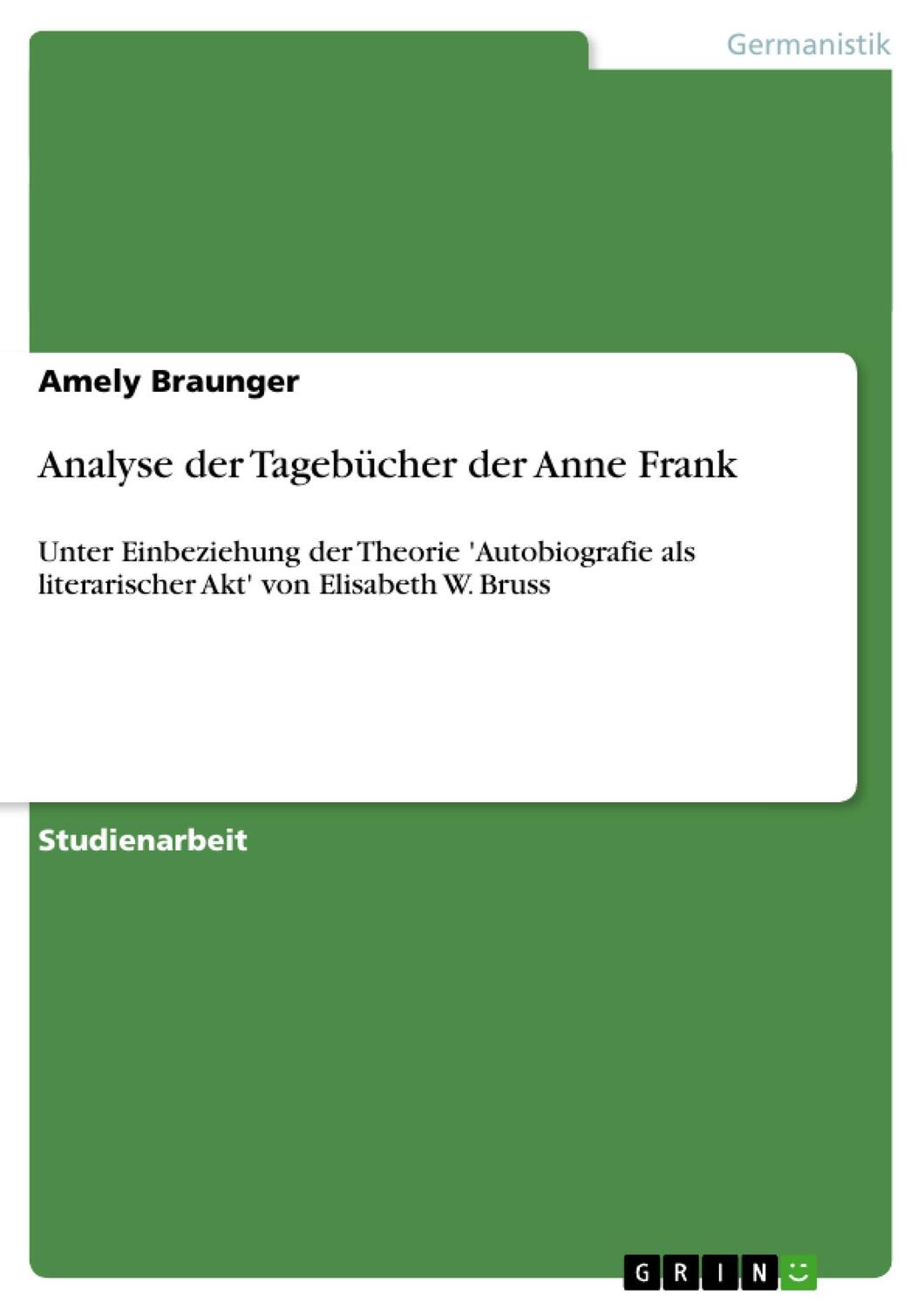 Cover: 9783638842310 | Analyse der Tagebücher der Anne Frank | Amely Braunger | Taschenbuch