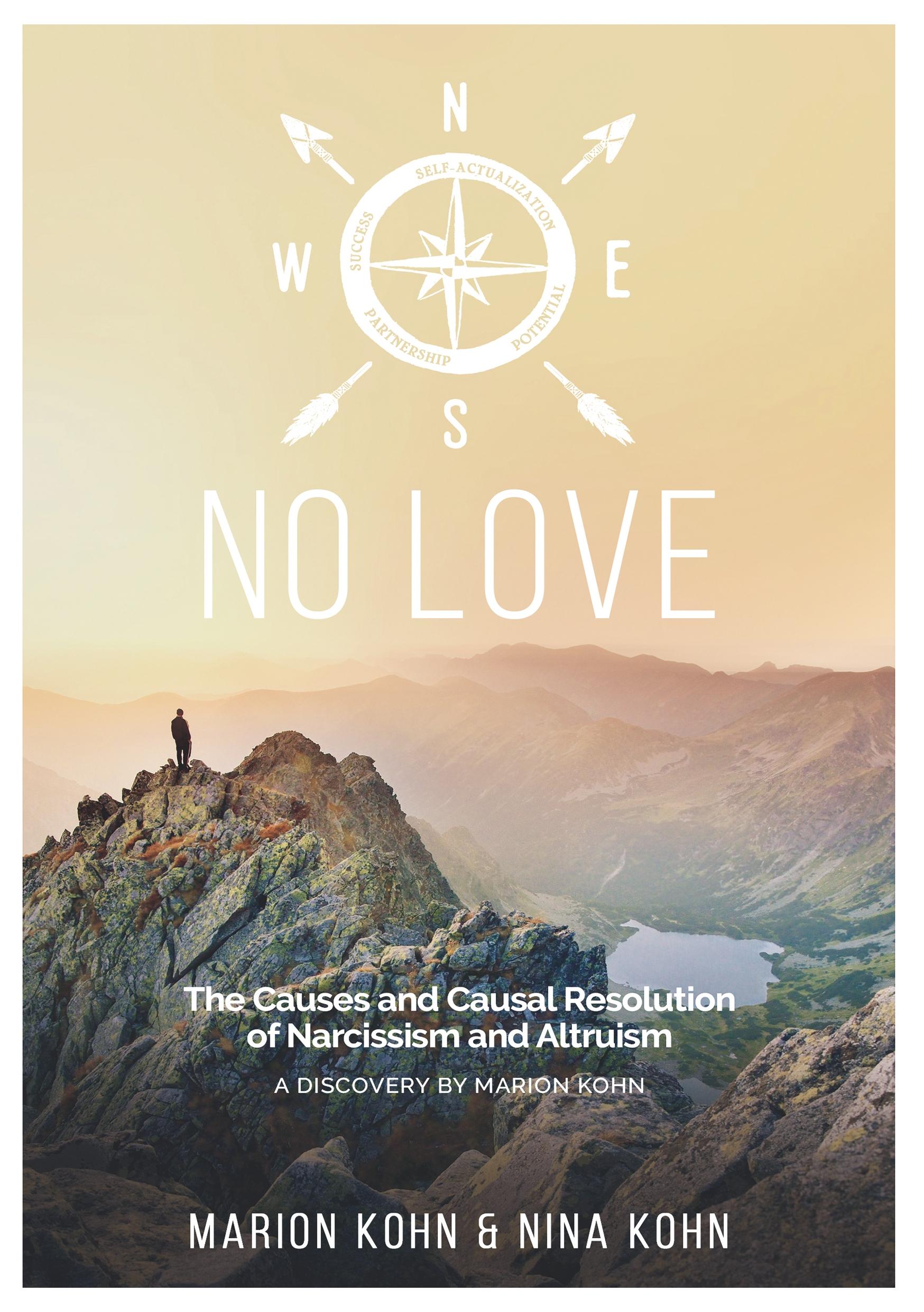 Cover: 9783746965772 | NO LOVE, The Causes and Causal Resolution of Narcissism and Altruism