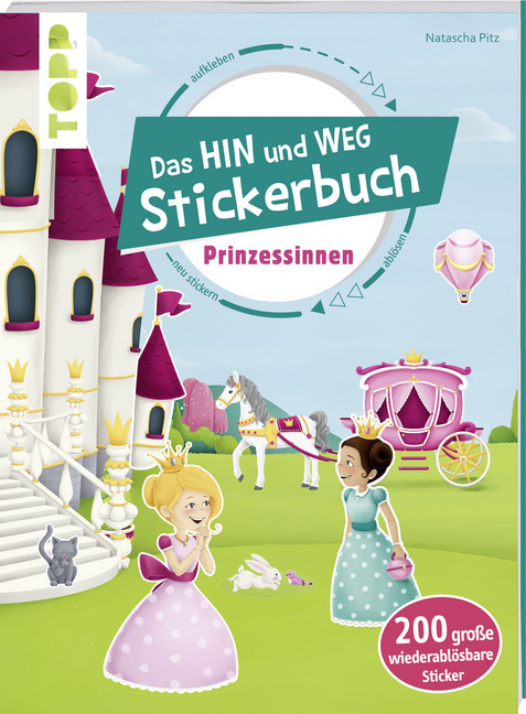 Cover: 9783772484445 | Das Hin-und-weg-Stickerbuch Prinzessinnen | Natascha Pitz | Buch