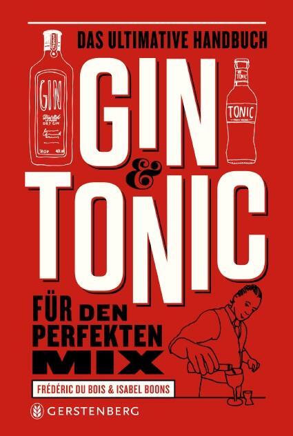 Cover: 9783836921251 | Gin &amp; Tonic | Das ultimative Handbuch für den perfekten Mix | Buch