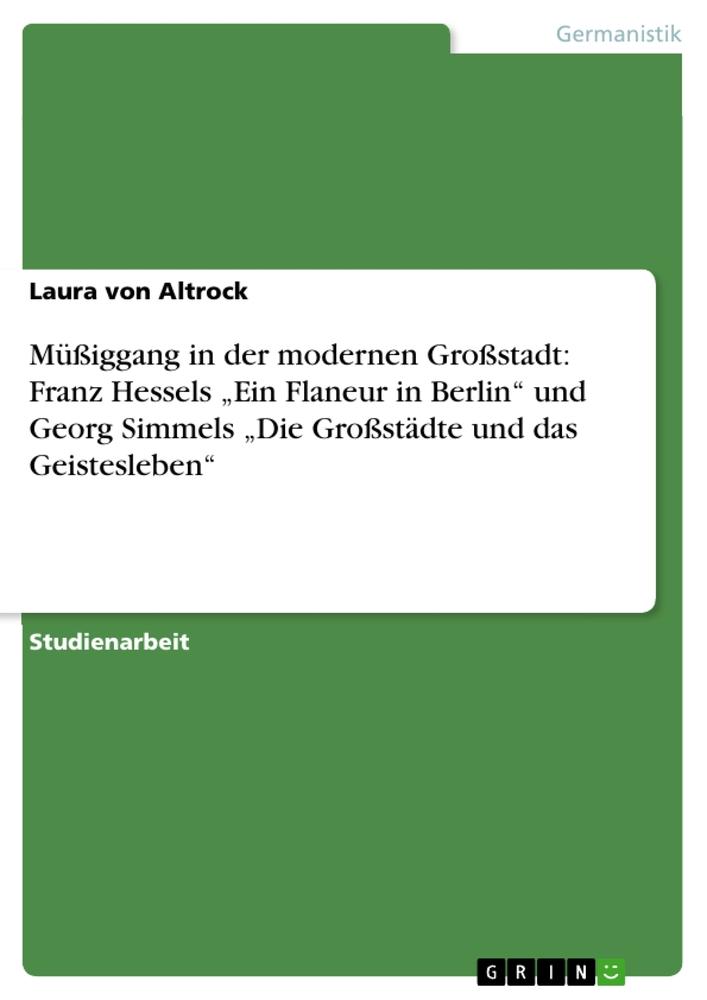 Cover: 9783656435372 | Müßiggang in der modernen Großstadt: Franz Hessels ¿Ein Flaneur in...