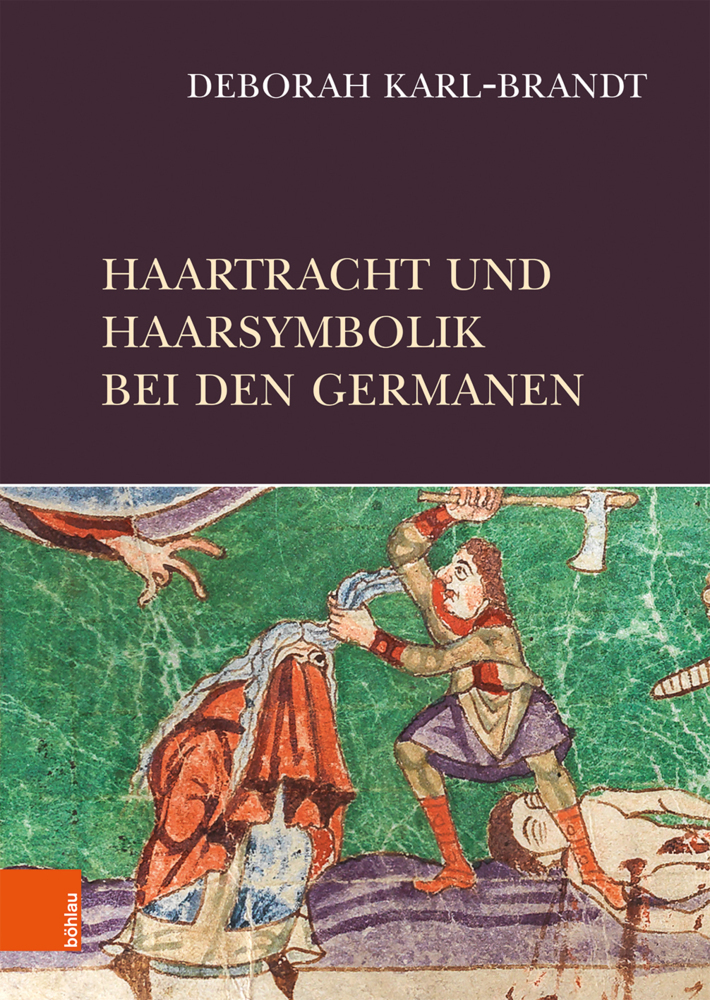 Cover: 9783205209485 | Haartracht und Haarsymbolik bei den Germanen | Deborah Karl-Brandt