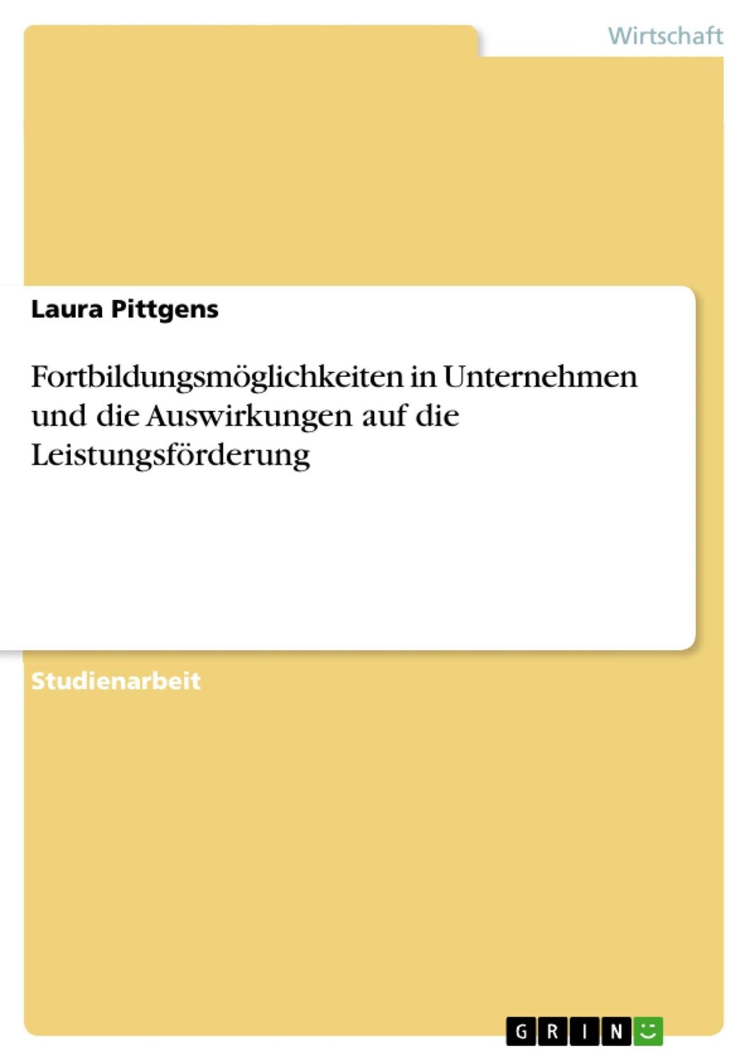 Cover: 9783668208827 | Fortbildungsmöglichkeiten in Unternehmen und die Auswirkungen auf...