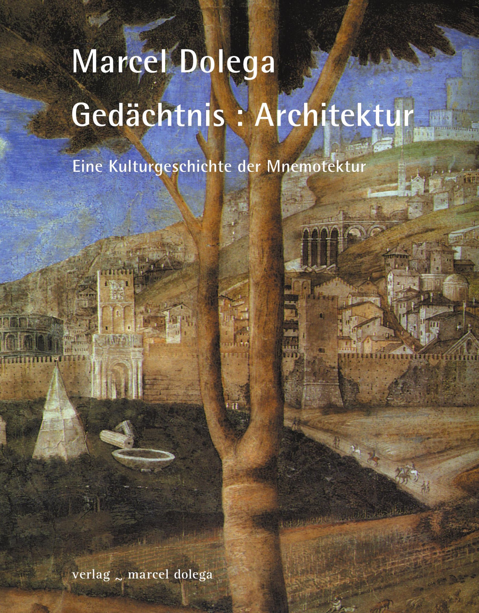 Cover: 9783937376004 | Gedächtnis: Architektur | Eine Kulturgeschichte der Mnemotektur | Buch