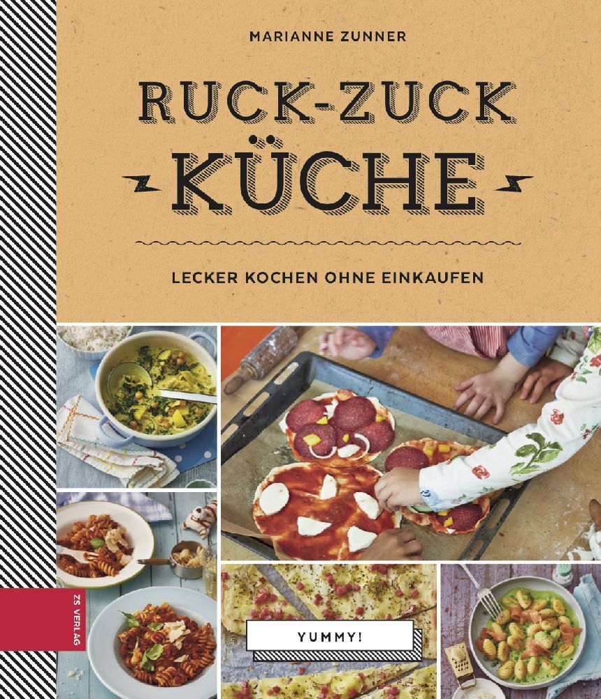 Cover: 9783898837637 | Yummy! Ruck-zuck Küche | Lecker kochen ohne Einkaufen | Zunner | Buch