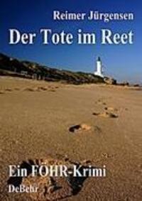 Cover: 9783941758599 | Der Tote im Reet | Ein Föhr-Krimi | Reimer Jürgensen | Taschenbuch
