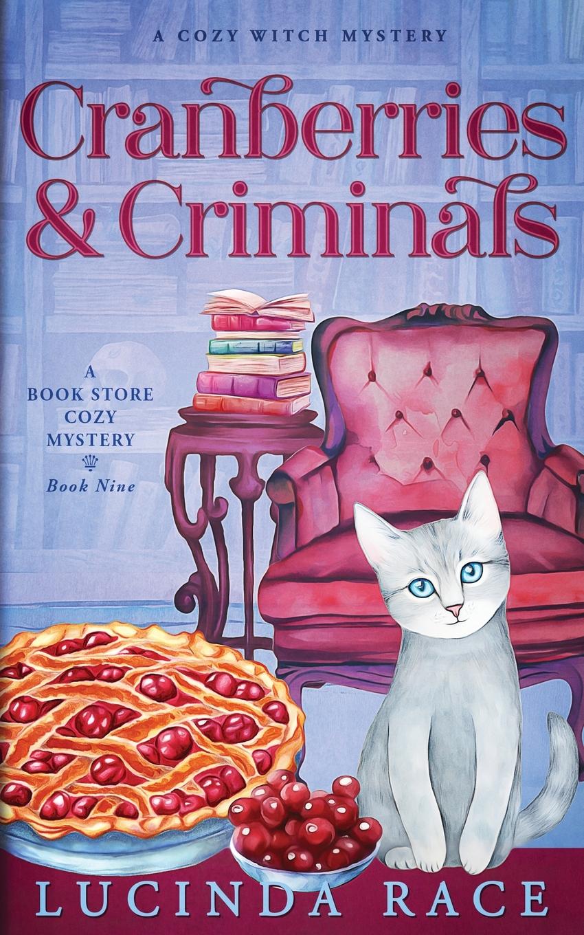 Cover: 9781954520851 | Cranberries and Criminals | A Paranormal Witch Cozy Mystery | Race