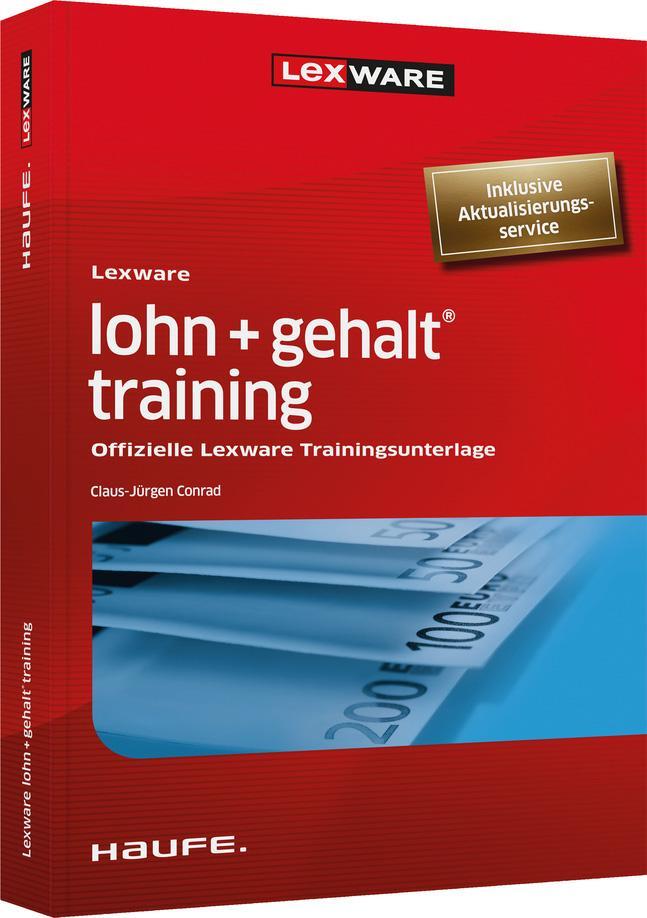 Cover: 9783648157978 | Lexware lohn + gehalt® training | Claus-Jürgen Conrad | Taschenbuch