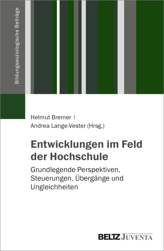 Cover: 9783779965367 | Entwicklungen im Feld der Hochschule | Helmut Bremer (u. a.) | Buch