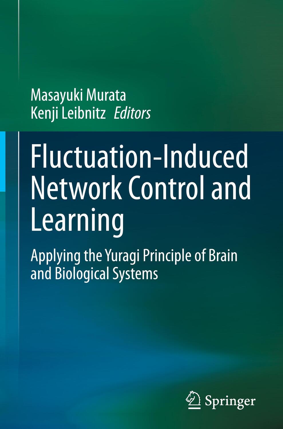 Cover: 9789813349759 | Fluctuation-Induced Network Control and Learning | Leibnitz (u. a.)