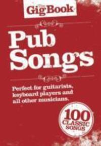 Cover: 9781849380911 | The Gig Book: Pub Songs | The Gig Book | Buch | Englisch | 2009