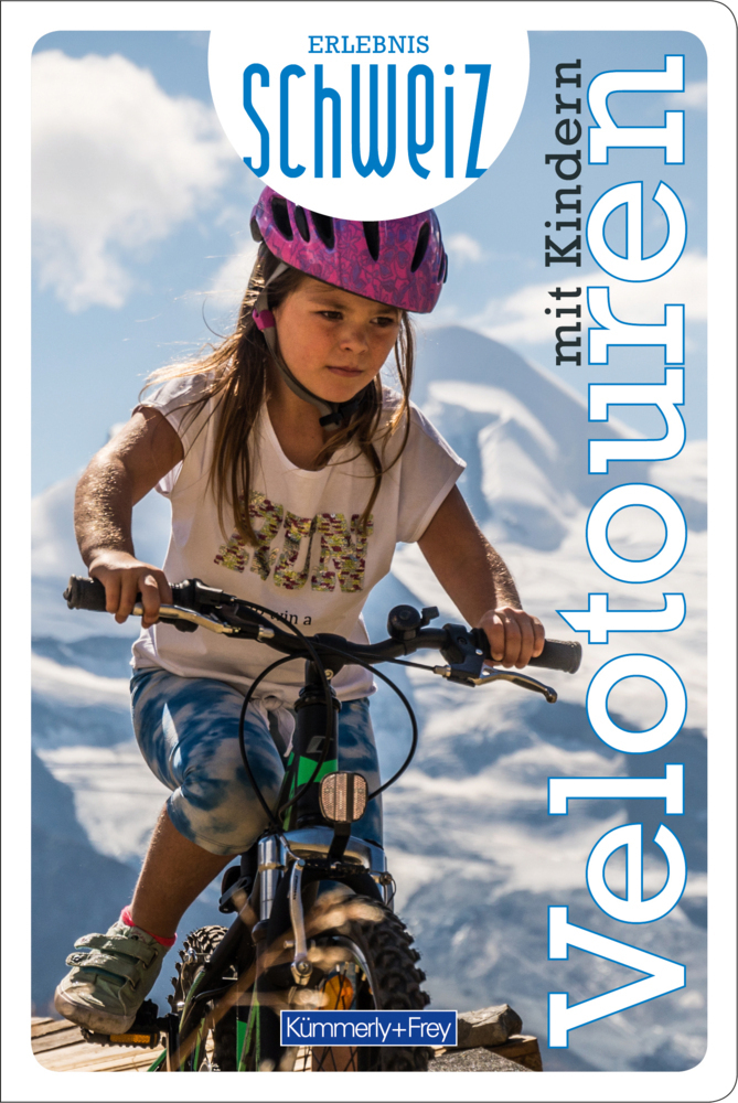 Cover: 9783259037690 | Velotouren mit Kindern Erlebnis Schweiz | Hallwag Kümmerly+Frey AG