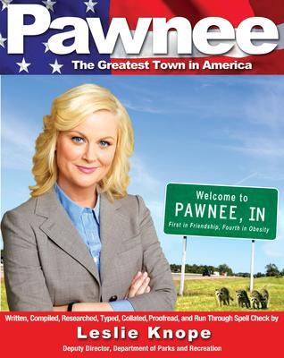 Cover: 9781401310646 | Pawnee | The Greatest Town in America | Leslie Knope | Taschenbuch