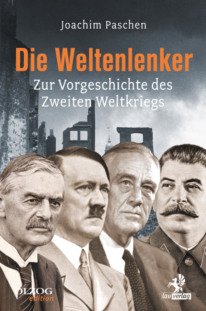 Cover: 9783957682017 | Die Weltenlenker | Zur Vorgeschichte des Zweiten Weltkriegs | Paschen